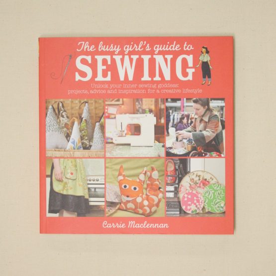 The Busy Girl's Guide to Sewing Book